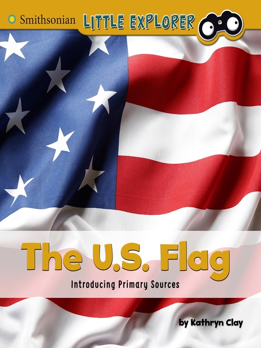 Title details for The U.S. Flag by Kathryn Clay - Available